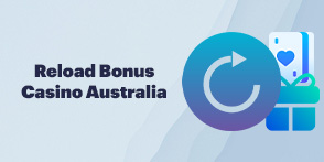 Reload Bonus Casino Australia 2023